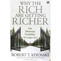 Why The Rich Are Getting Richer : Apa Sebenarnya Pendidikan Keuangan Itu?