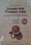 35 Kisah Inspiratif Secangkir Kopi  Penawar Luka