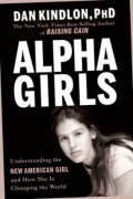 Alpha Girls:Understanding New American Girl