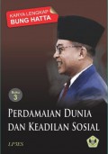 Karya Lengkap Bung Hatta Buku 3 : Perdamaian Dunia dan Keadilan Sosial