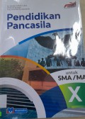 Pendidikan Pancasila Untuk SMA/MA Kelas X Kurikulum Merdeka