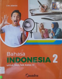 Bahasa Indonesia 2 Untuk SMA/MA Kelas XI Kurikulum Merdeka
