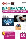 Informatika Untuk Siswa SMA-MA/SMK-MAK Kelas X Kurikulum Merdeka