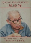 Tjiong Thiam Siong : Alumni Pahoa Sejati
