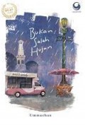 Bukan Salah Hujan