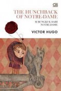 The Huncback Of Notre-Dame : Si Bungkuk Dari Notre-Dame