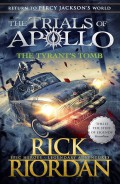 The Trials of Apollo Book 4 : The Tyrant?s Tomb