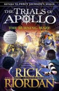 The Trials of Apollo Book 3 : The Burning Maze