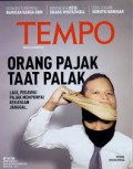 Tempo 5 - 11 Maret 2012 : Orang Pajak Taat Palak