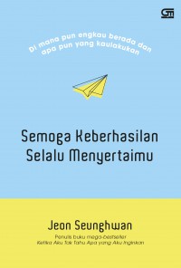Semoga Keberhasilan Selalu Menyertaimu