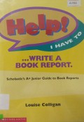 Help! I Have To Write A Book Report