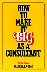 How To Make It Big As A Consultant