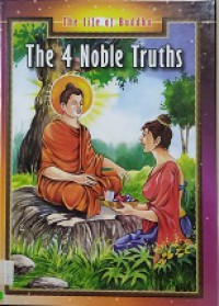 Life Of Buddha: 4 Noble Truths