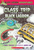 Black Lagoon Adventures : The Class Trip From The Black Lagoon