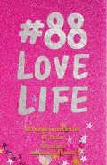 88 Thoughts On Love