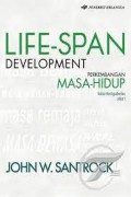 Life-Span Development: Perkembangan Masa-Hidup Jilid 1