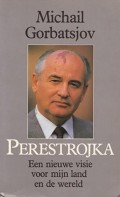 Michail Gorbatsjov : Perestrojka