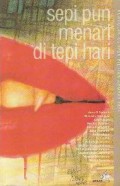 Sepi Pun Menari Di Tepi Hari