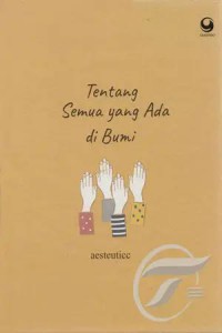 Tentang Semua yang Ada di Bumi