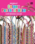 Membuat Gelang Persahabatan Dari Benang Sulam