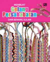 Membuat Gelang Persahabatan Dari Benang Sulam