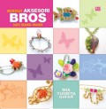 Membuat Aksesori Bros Dari Manik-Manik