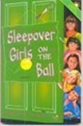 Sleepover Girls On The Ball