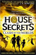House Of Secrets Book 3 : Clash Of The Worlds