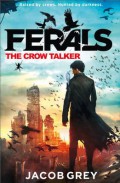 Ferals : The Crow Talker