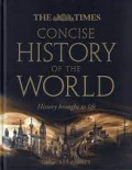 The Times Concise History Of The World: History Brought To Life