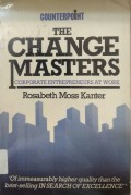 The Change Masters Corporate Entrepeneurs At Work