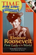 Eleanor Roosevelt : First Lady Of The World (Time For Kids Biographies)