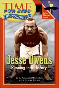 Jesse Owens : Running Into History (Time For Kids Biographies)