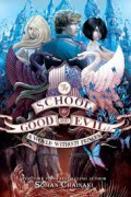 The School For Good And EVIl (Book Two) : A World Without Princes