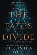 The Fates DiVIde : Sequel To Carve The Mark