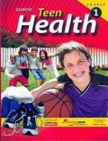 Teen Health : Course 1