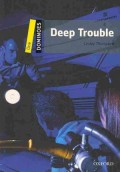 Deep Trouble (Level One-Dominoes) + CD