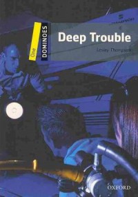 Deep Trouble (Level One-Dominoes) + CD
