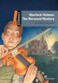 Sherlock Holmes: The Norwood Mystery (Level Two-Dominoes)