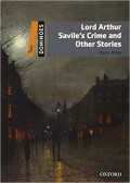 Lord Arthur SaVIl's Crime And Other Stories (Level Two-Dominoes) + CD