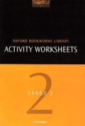 ActiVIty Worksheets Stage 2 : Oxford Bookworms Library