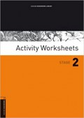 Activity Worksheets Stage 2 (700 Headwords) : Oxford Bookworms Library
