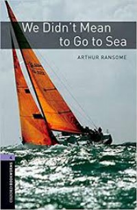We Didn'T Mean To Go To Sea