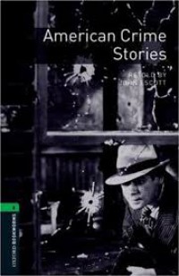American Crime Stories : Oxford Bookworms 6