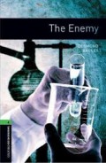 The Enemy : Oxford Bookworms 6