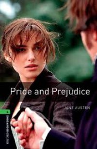 Pride And Prejudice : Oxford Bookworms 6