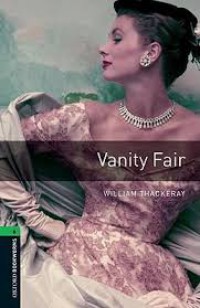 Vanity Fair : Oxford Bookworms 6