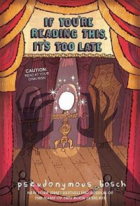 If You'Re Reading This, It's Too Late (The Secret Series Book 2)