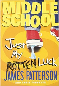 Middle School Just My Rotten Luck