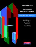 Cognition-Based Assessment & Teaching Of Addition And Subtraction Building On Students Reasoning
